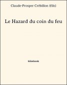 Le Hazard du coin du feu - Crébillon (fils), Claude-Prosper - Bibebook cover