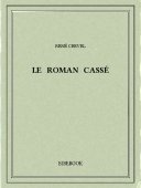 Le roman cassé - Crevel, René - Bibebook cover