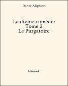 La divine comédie - Tome 2 - Le Purgatoire - Alighieri, Dante - Bibebook cover