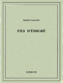 Fils d&#039;émigré - Daudet, Ernest - Bibebook cover