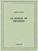 Le roman de Delphine - Daudet, Ernest - Bibebook cover