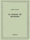 Le roman de Delphine - Daudet, Ernest - Bibebook cover
