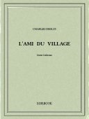 L&#039;ami du village - Deslys, Charles - Bibebook cover