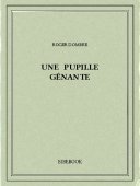 Une pupille gênante - Dombre, Roger - Bibebook cover
