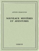 Nouveaux mystères et aventures - Doyle, Arthur Conan - Bibebook cover