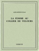 La femme au collier de velours - Dumas, Alexandre - Bibebook cover