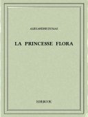 La princesse Flora - Dumas, Alexandre - Bibebook cover