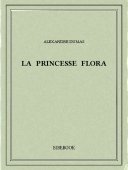 La princesse Flora - Dumas, Alexandre - Bibebook cover