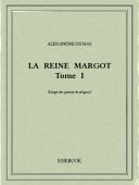 La reine Margot I - Dumas, Alexandre - Bibebook cover