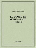 Le comte de Monte-Cristo I - Dumas, Alexandre - Bibebook cover