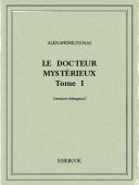 Le docteur mystérieux I - Dumas, Alexandre - Bibebook cover