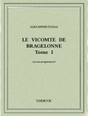 Le vicomte de Bragelonne I - Dumas, Alexandre - Bibebook cover