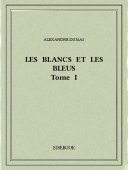 Les Blancs et les Bleus I - Dumas, Alexandre - Bibebook cover