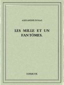 Les mille et un fantômes. - Dumas, Alexandre - Bibebook cover