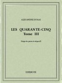 Les Quarante-Cinq III - Dumas, Alexandre - Bibebook cover