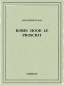 Robin Hood le proscrit - Dumas, Alexandre - Bibebook cover