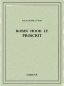 Robin Hood le proscrit - Dumas, Alexandre - Bibebook cover