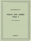 Vingt ans après I - Dumas, Alexandre - Bibebook cover