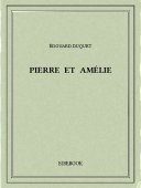 Pierre et Amélie - Duquet, Édouard - Bibebook cover