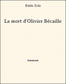 La mort d&#039;Olivier Bécaille - Zola, Emile - Bibebook cover