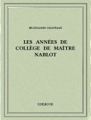 Les années de collège de maître Nablot - Erckmann-Chatrian - Bibebook cover