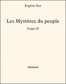 Les Mystères du peuple - Tome IV - Sue, Eugène - Bibebook cover