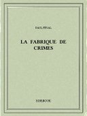 La fabrique de crimes - Féval, Paul - Bibebook cover