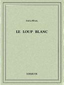 Le loup blanc - Féval, Paul - Bibebook cover