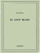 Le loup blanc - Féval, Paul - Bibebook cover