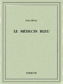 Le Médecin bleu - Féval, Paul - Bibebook cover