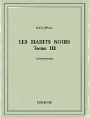 Les Habits Noirs III - Féval, Paul - Bibebook cover