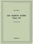 Les Habits Noirs III - Féval, Paul - Bibebook cover