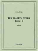Les Habits Noirs V - Féval, Paul - Bibebook cover