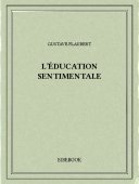 L&#039;éducation sentimentale - Flaubert, Gustave - Bibebook cover