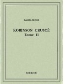 Robinson Crusoé II - Foe, Daniel De - Bibebook cover