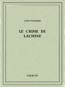 Le crime de Lachine - Fournier, Jules - Bibebook cover