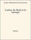 L&#039;arbre de Noël et le mariage - Dostoyevsky, Fyodor Mikhailovich - Bibebook cover