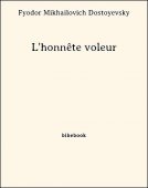 L&#039;honnête voleur - Dostoyevsky, Fyodor Mikhailovich - Bibebook cover