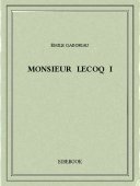 Monsieur Lecoq I - Gaboriau, Émile - Bibebook cover