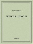 Monsieur Lecoq II - Gaboriau, Émile - Bibebook cover