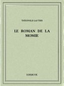Le roman de la momie - Gautier, Théophile - Bibebook cover