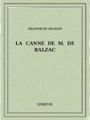 La canne de M. de Balzac - Girardin, Delphine de - Bibebook cover