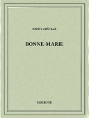 Bonne-Marie - Gréville, Henry - Bibebook cover