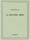 La seconde mère - Gréville, Henry - Bibebook cover