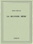 La seconde mère - Gréville, Henry - Bibebook cover