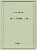 Les Koumiassine - Gréville, Henry - Bibebook cover