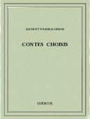 Contes choisis - Grimm, Jakob et Wilhelm - Bibebook cover