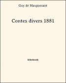 Contes divers 1881 - Maupassant, Guy de - Bibebook cover
