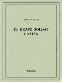 Le brave soldat Chvéïk - Hasek, Jaroslav - Bibebook cover