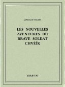 Les nouvelles aventures du brave soldat Chvéïk - Hasek, Jaroslav - Bibebook cover